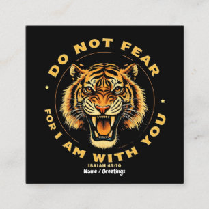 Do Not Fear For I Am With You Isaiah 41:10 Bible Square Business Card