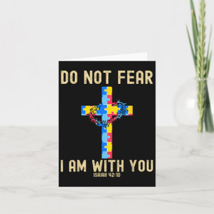 Do Not Fear I Am With You Autism Awareness Puzzle Card