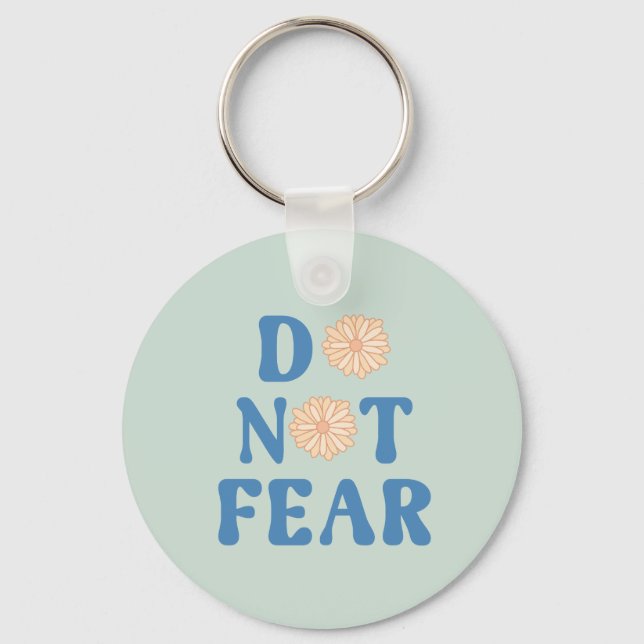 Do Not Fear Key Ring (Front)