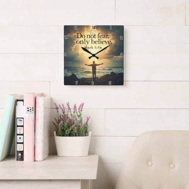 Do not fear, only believe Mark 36 Square Wall Clock (Reading Room)