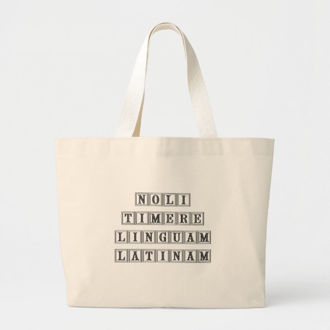 Do not fear the Latin Language (Latin) Large Tote Bag (Front)