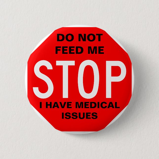 Do Not Feed Me Button (Front)
