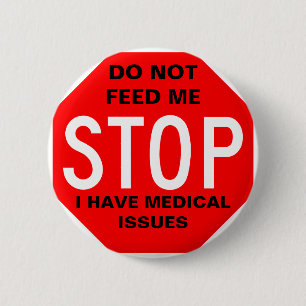 Do Not Feed Me Button