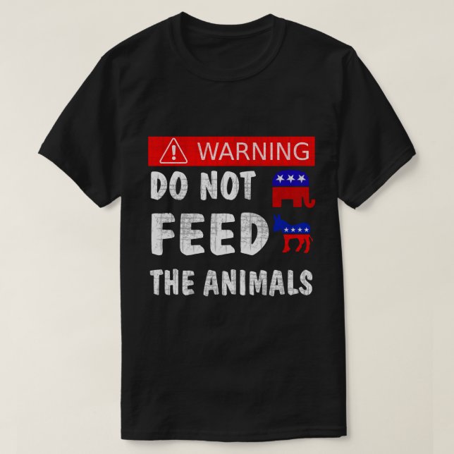 Do Not Feed the Animals T-Shirt (Design Front)