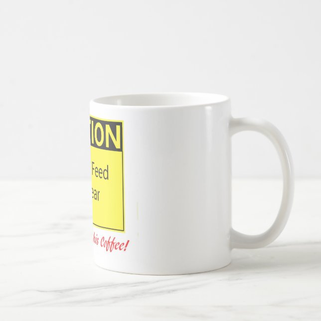 DO NOT FEED THE BEAR! --for him Coffee Mug (Right)