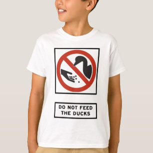 Do Not Feed the Ducks Highway Sign T-Shirt