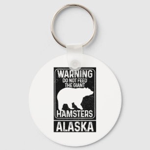 Do Not Feed The Giant Hamsters Grizzly Bear Funny Key Ring