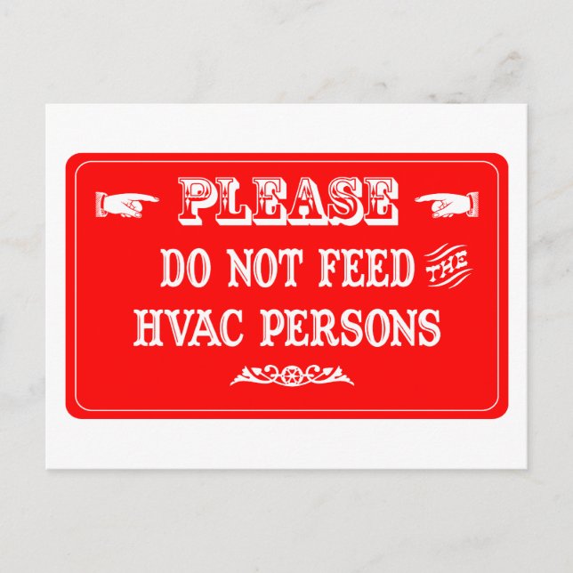 Do Not Feed The HVAC Persons Postcard (Front)