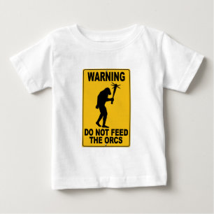 Do Not Feed the Orcs Baby T-Shirt
