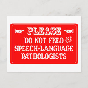 Do Not Feed The Speech-Language Pathologists Postcard