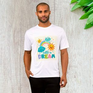 Do Not Forget to Dream Inspirational Sun Clouds T-Shirt
