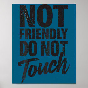Do Not Friendly Not Touch Back Poster