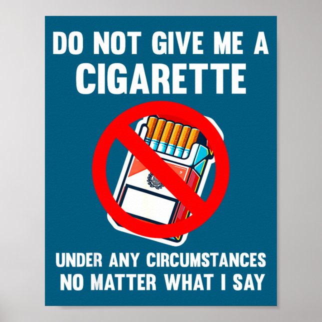 Do Not Give Cigarette Stop Smoking Poster (Front)