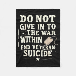Do Not Give In To The War Within End Veteran Fleece Blanket
