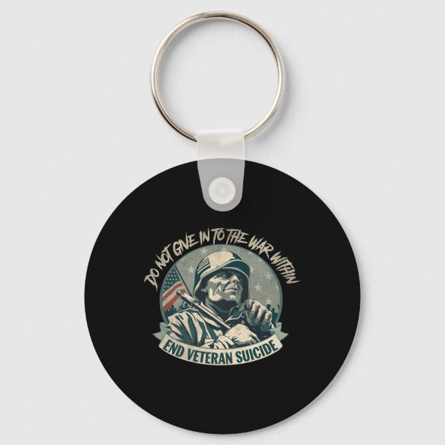 Do Not Give In To The War Within End Veteran Key Ring (Front)