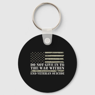 Do Not Give In To The War Within Veterans Mental Key Ring
