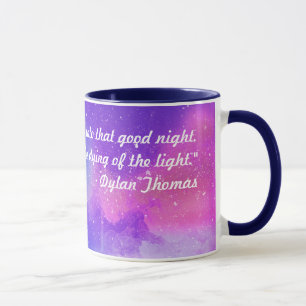 "Do Not Go Gentle" Mug