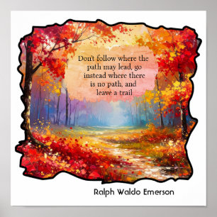 "Do not go where the path may lead you Poster