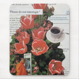 Do Not Interrupt Money Morning Coffee Tea Time Mouse Pad
