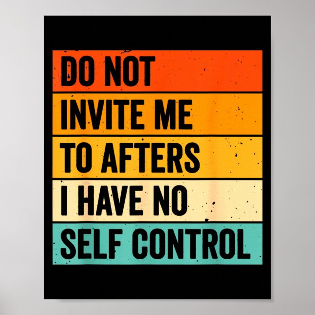 Do Not Invite Afters No Self Poster (Front)