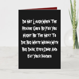 Do Not Laugh,When The Hearse Goes By,For You Mi... Card