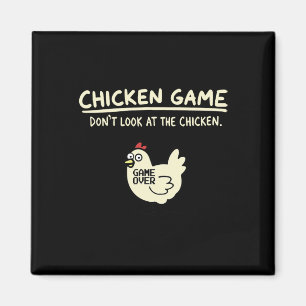 Do Not Look Chicken Game Magnet