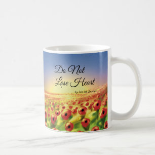 Do Not Lose Heart Mug