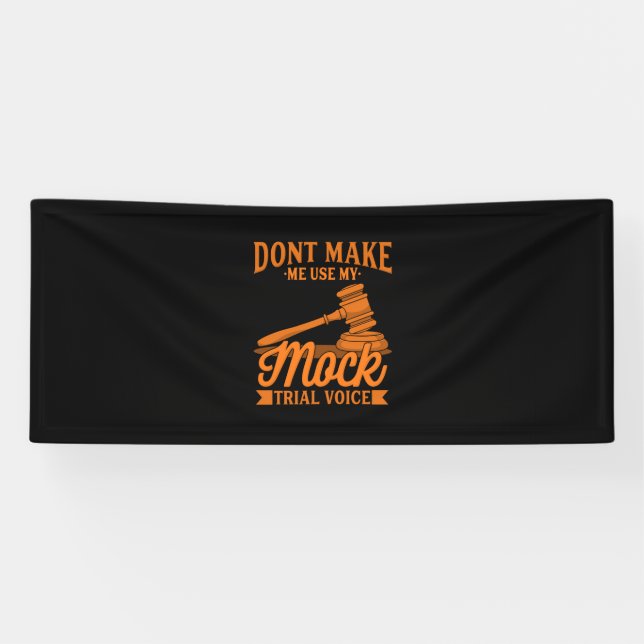 Do Not Make Lawyer Use My Mock Trial Voice Banner (Horizontal)