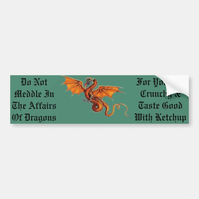 Do Not Meddle In The Affairs Of Dragons Bumper Sticker (Front)