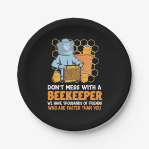 Do Not Mess With A Beekeeper Paper Plate