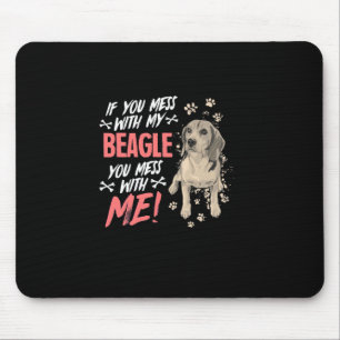 Do Not Mess With My Beagle Dog Mouse Pad