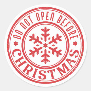 Do not open before Christmas Classic Round Sticker