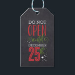 Do Not Open Gift Tags<br><div class="desc">Christmas gift tags featuring fun and whimsical type. Perfect for Christmas gifts,  secret santa,  gift tags,  gift exchange and white elephant gifts.</div>