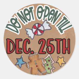 Do Not Open Till Dec. 25th Sticker