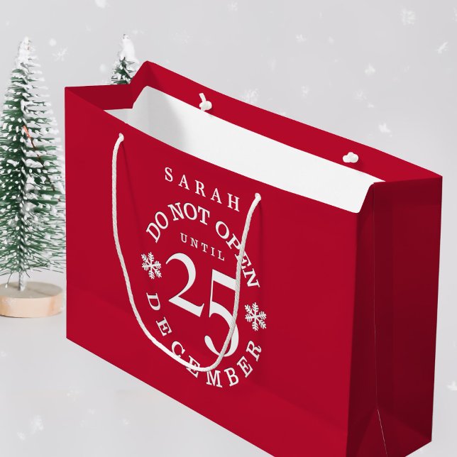 Do not Open until 25 December Christmas Holiday Large Gift Bag (No peeking! A fun and festive gift bag that you can add a name to. Happy Holidays!)