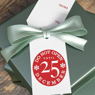 Do Not Open Until 25th Funny Christmas Gift Tags