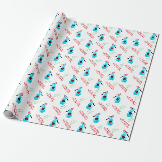 do not open until christmas funny wrapping paper (Unrolled)