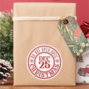 Do Not Open Until Dec 25 Christmas  Classic Round Sticker