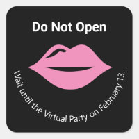 Do Not Open until Virtual Party Galentine's Lips