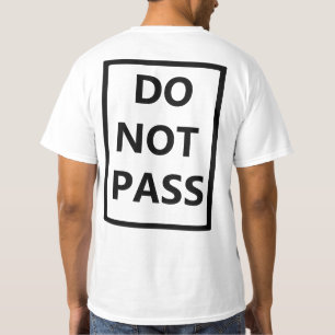 DO NOT PASS Running or Race Shirt