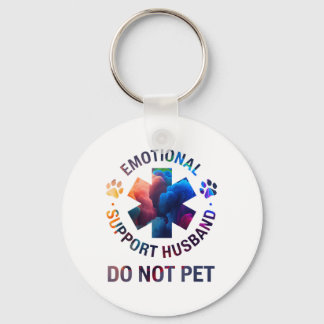 Do Not Pet Emotional Support Husband  Key Ring