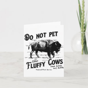 Do Not Pet The Fluffy Cows American Bison Vintage Card