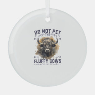 Do Not Pet The Fluffy Cows Bison Yellowstone Park  Glass Tree Decoration