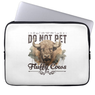 Do Not Pet The Fluffy Cows Bison Yellowstone Park  Laptop Sleeve