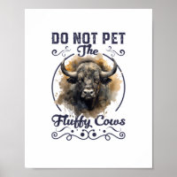Do Not Pet The Fluffy Cows Bison Yellowstone Park 