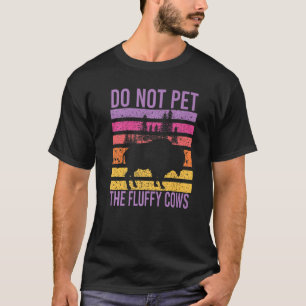 Do Not Pet The Fluffy Cows Vintage Bison Buffalo T-Shirt
