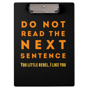 Do not read the next sentence clipboard