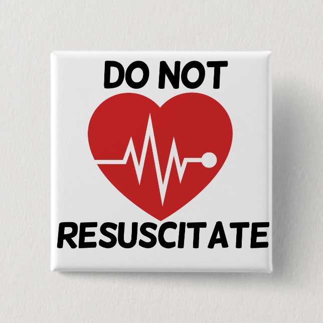 Do not resuscitate 15 cm square badge (Front)