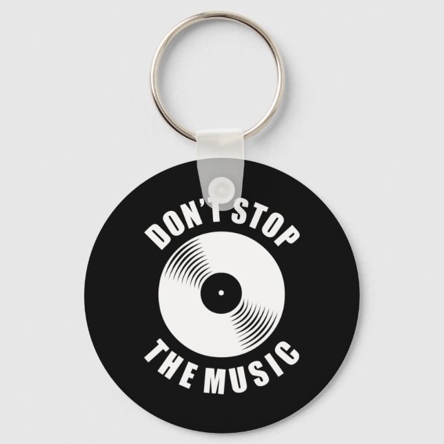 Do Not Stop The Music Key Ring (Front)