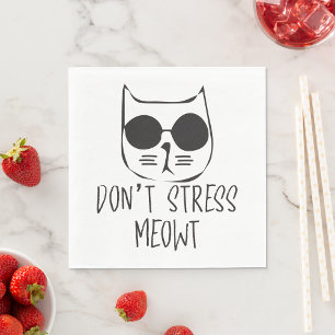 Do Not Stress Meowt Napkin